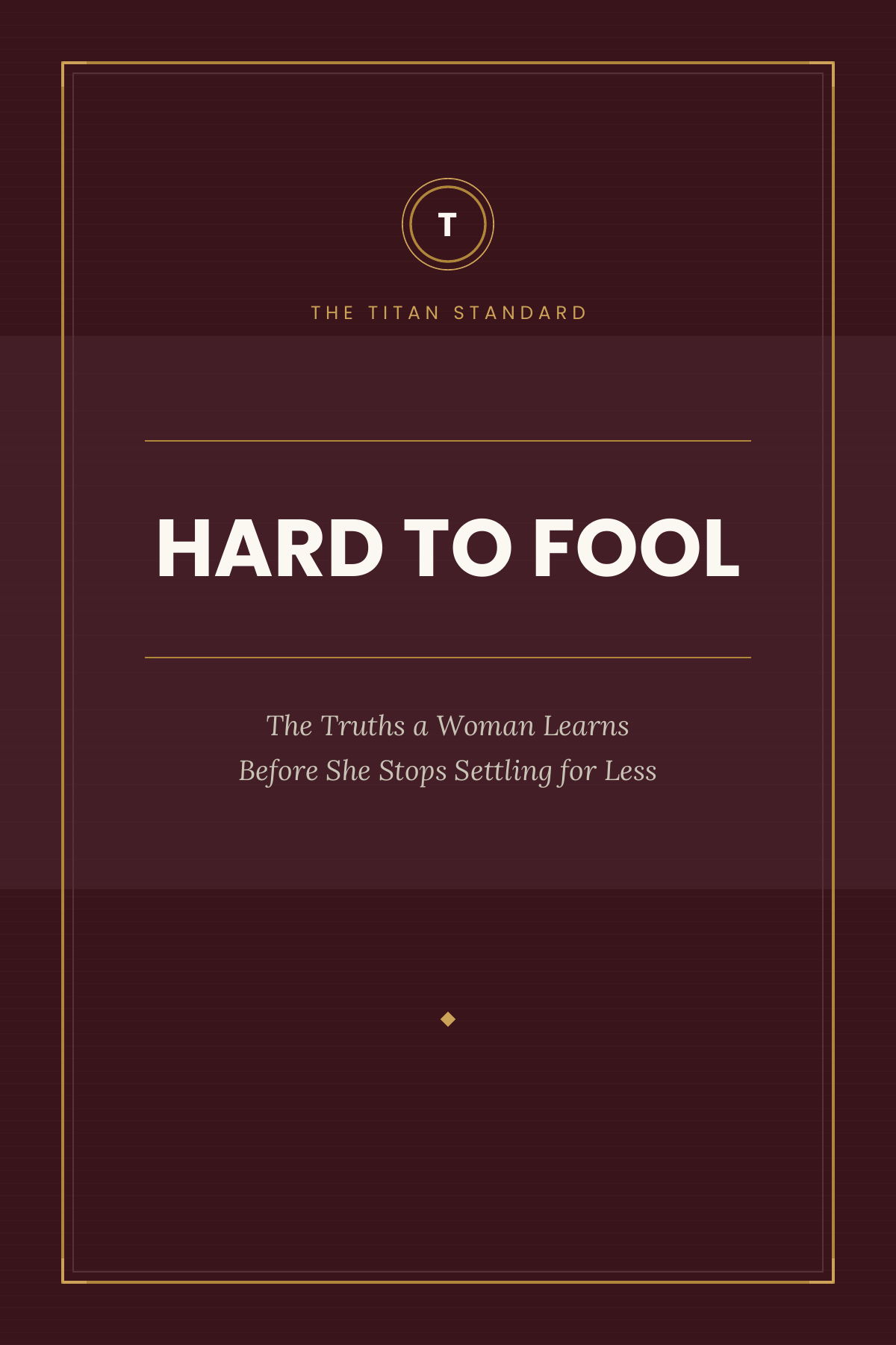 Hard to Fool (For Her) - Titan Standard eBook